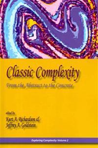 Classic Complexity: From the Abstract to the Concrete