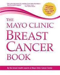 The Mayo Clinic Breast Cancer Book