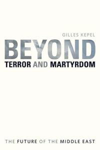 Beyond Terror and Martyrdom