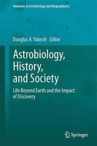Astrobiology, History and Society