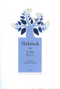 Släktbok. Ny följd IV: 1-2