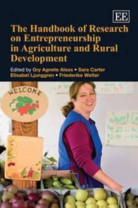 Handbook of Research on Entrepreneurship in Agriculture and Rural Development