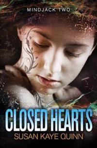 Closed Hearts: (Book Two in the Mindjack Trilogy)