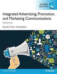 Integrated Advertising, Promotion and Marketing Communications, plus MyMarketingLab with Pearson eText, Global Edition