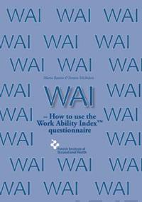 WAI ? How to use the Work Ability Index? questionnaire