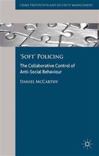 Soft Policing