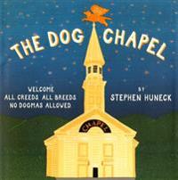 The Dog Chapel
