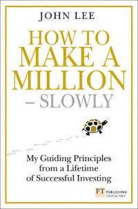 How to Make a Million Slowly