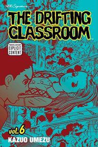 The Drifting Classroom: Volume 6