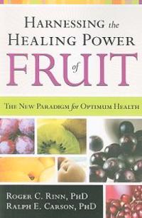 Harnessing the Healing Power of Fruit