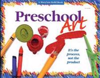 Preschool Art: It's the Process, Not the Product!