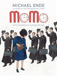 Momo: Or the Curious Story about the Time Thieves and the Child Who Returned the People's Stolen Time
