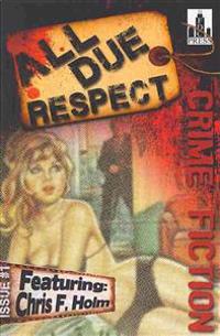 All Due Respect Issue #1