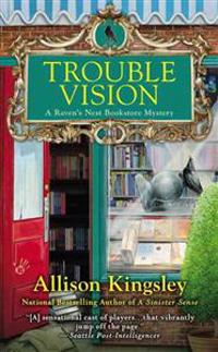 Trouble Vision: A Raven's Nest Bookstore Mystery