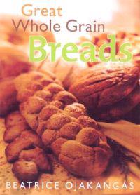 Great Whole Grain Breads