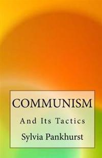Communism and Its Tactics