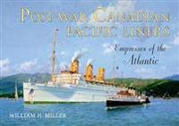 Post-War Canadian Pacific Liners: Empresses of the Atlantic