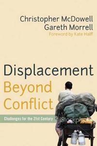 Displacement Beyond Conflict: Challenges for the 21st Century
