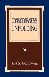 Consciousness Unfolding
