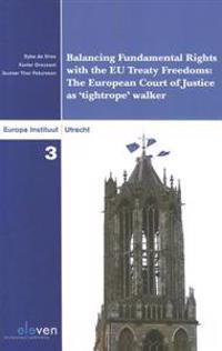 Balancing Fundamental Rights With the EU Treaty Freedoms