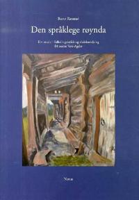 Den språklege røynda; ein studie i folkelingvistikk og dialektendring frå austre Vest-Agder