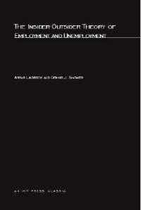 The Insider-outsider Theory of Employment and Unemployment
