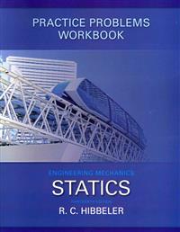 Engineering Mechanics Statics: Practice Problems