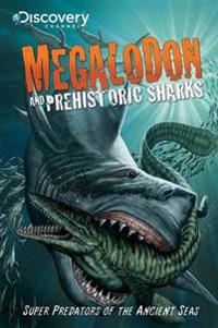Discovery Channel's Megalodon & Prehistoric Sharks