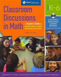 Classroom Discussions in Math: A Teacher's Guide for Using Talk Moves to Support the Common Core and More, Grades K-6 [With DVD]