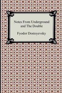 Notes from Underground and the Double
