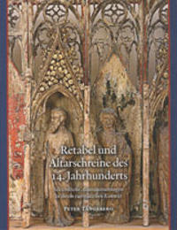 Retabel und Altarschreine des 14. Jahrhunderts : Schwedische Altarausstattungen in ihrem europäischen Kontext