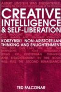 Creative Intelligence and Self-liberation