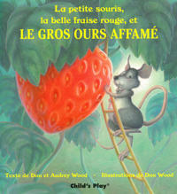 La Petite Souris, La Belle Fraise Rouge, Et Le Gros Ours Affame