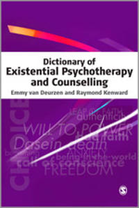 Dictionary of Existential Psychotherapy and Couselling
