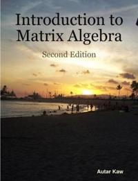 Introduction to Matrix Algebra