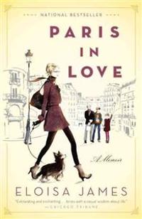 Paris in Love: A Memoir