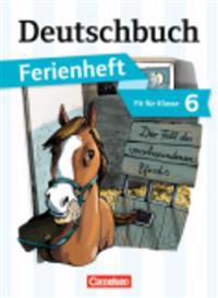 Deutschbuch Vorbereitung Klasse 6 Gymnasium. Das Geheimnis des verschwundenen Pferds