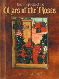 Encyclopedia of the War of the Roses