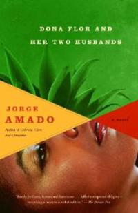 Dona Flor and Her Two Husbands: A Moral and Amorous Tale
