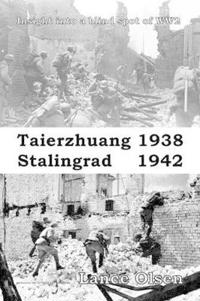 Taierzhuang 1938  -  Stalingrad 1942