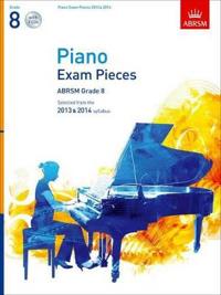 Piano Exam Pieces 2013 & 2014, ABRSM Grade 8, with 2 CDs
