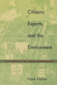 Citizens, Experts and the Environment
