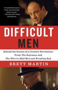 Difficult Men: Behind the Scenes of a Creative Revolution: From the Sopranos and the Wire to Mad Men and Breaking Bad