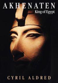 Akhenaten: King of Egypt