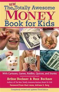 The New Totally Awesome Money Book for Kids (and Their Parents)