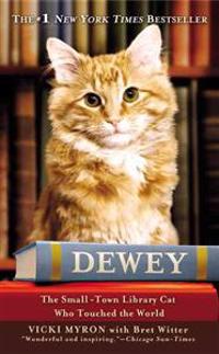 Dewey: The Small-Town Library Cat Who Touched the World