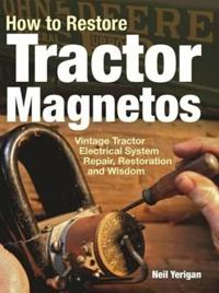 How to Restore Tractor Magnetos