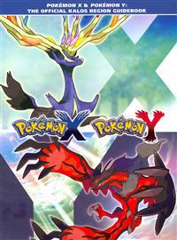 Pokemon X and Pokemon Y: The Official Kalos Region Guidebook