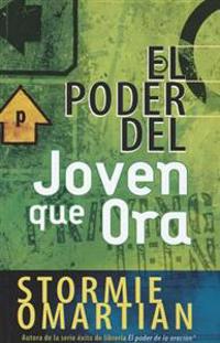 El Poder del Joven Que Ora