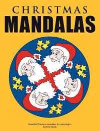 Christmas Mandalas - Beautiful Christmas Mandalas for Colouring in